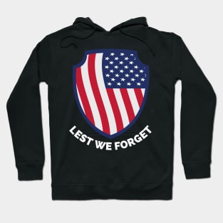 Veterans day, freedom, is not free, lets not forget, lest we forget, millitary, us army, soldier, proud veteran, veteran dad, thank you for your service Hoodie